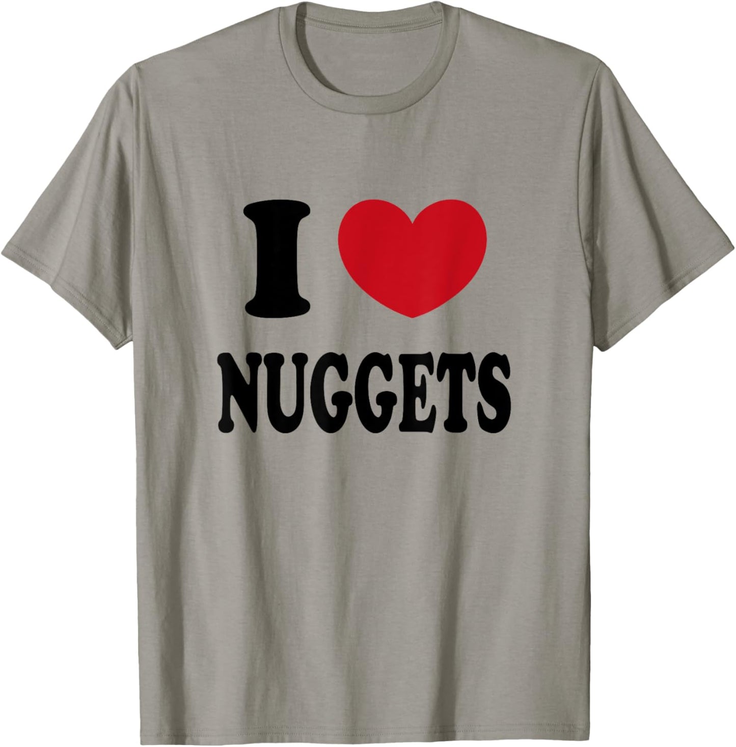 I Love Nuggets T-Shirt - T-Shirt | Sand
