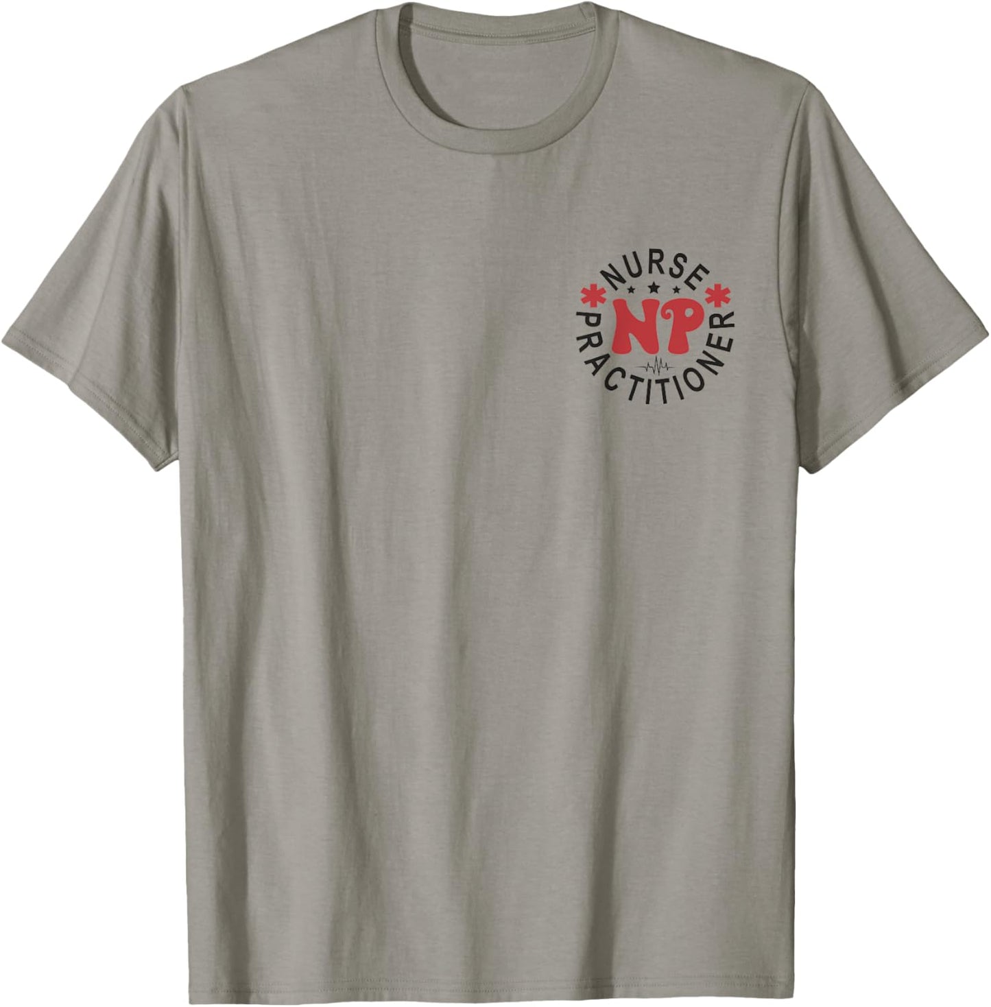 Funny Family Nurse Practitioner NP Nursing Day Nurse Week T-Shirt - T-Shirt | Sand