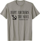 Hope Anchors The Soul Hebrews 6:19 Bible Christian Quote T-Shirt - T-Shirt | Sand