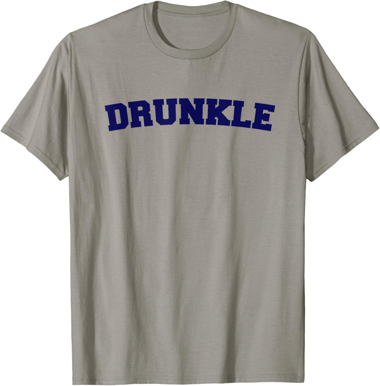 Funny Uncle Drunkle Druncle Humor T-Shirt - T-Shirt | Sand