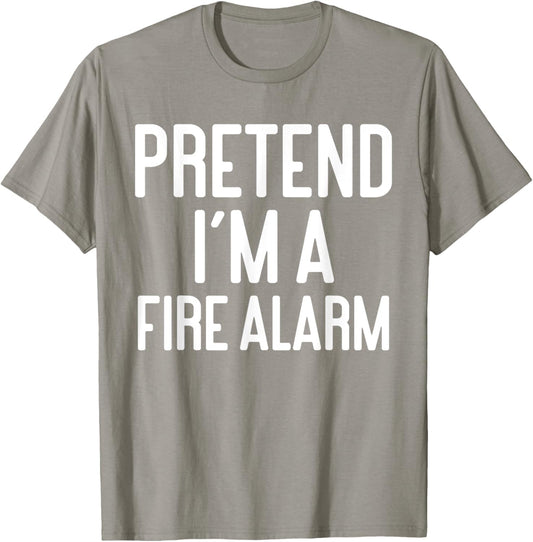 Funny Halloween Costume Party Pretend Im A Fire Alarm T-Shirt - T-Shirt | Sand