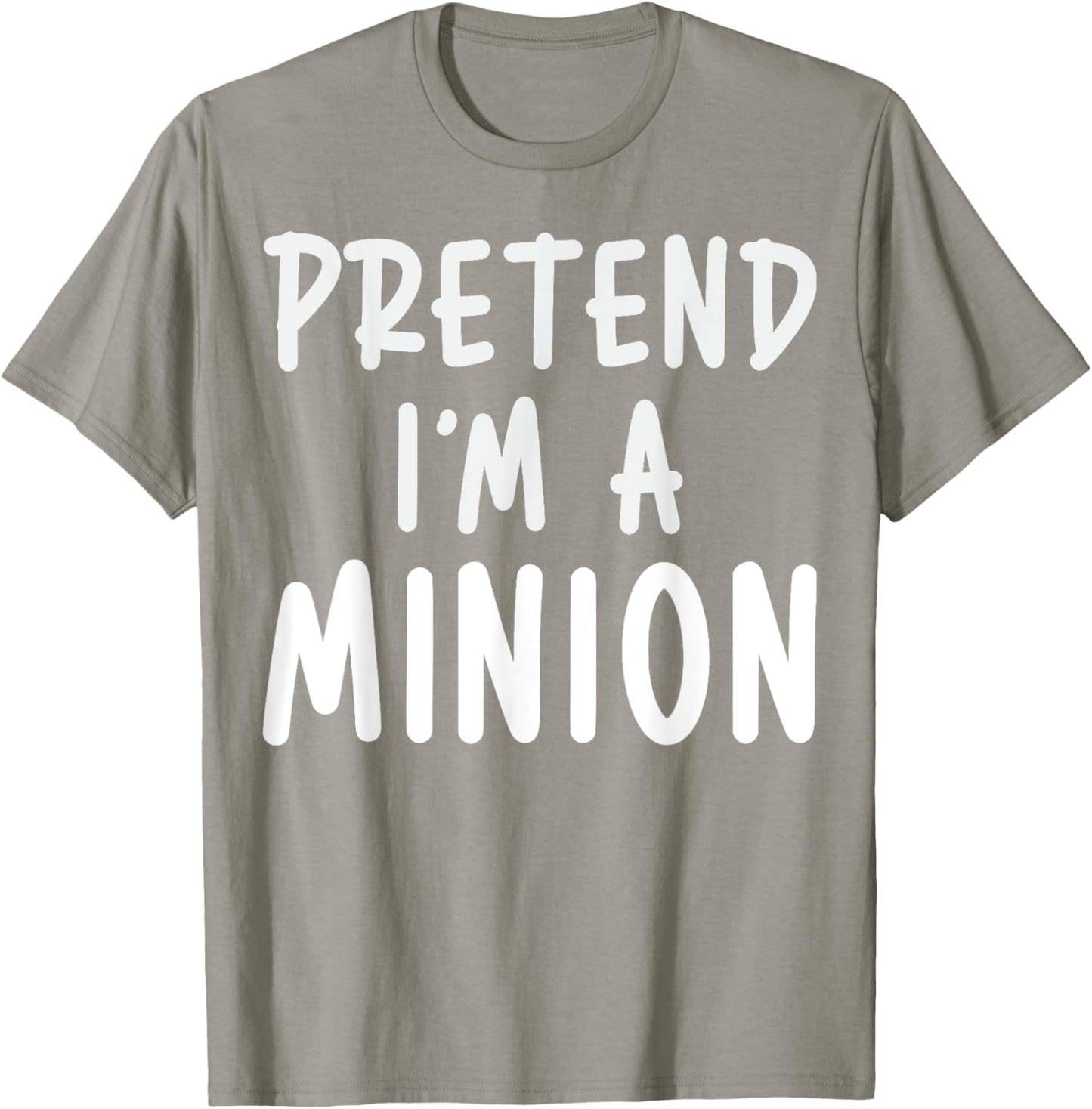 Pretend I'm A Minion Costume Party Funny Halloween Minion T-Shirt - T-Shirt | Sand