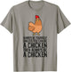 Always Be Yourself Unless You Can Be A Chicken T-Shirt - T-Shirt | Sand