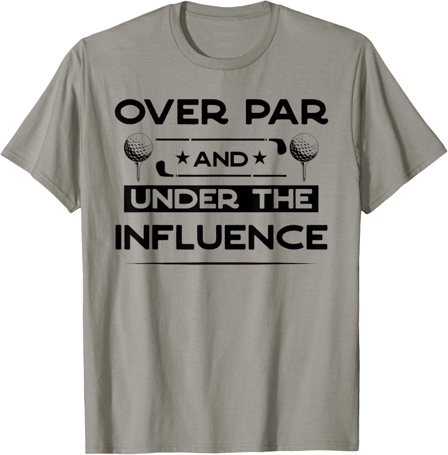 Over Par And Under The Influence Drinking Beer Funny Golfing T-Shirt - T-Shirt | Sand