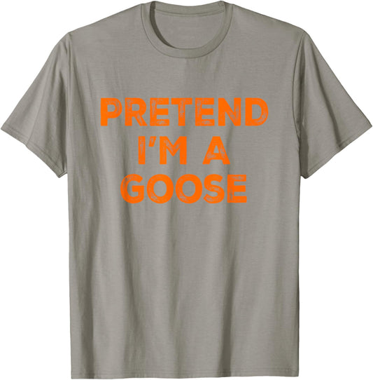 Pretend I'm A Goose Lazy Halloween Costume T-Shirt - T-Shirt | Sand