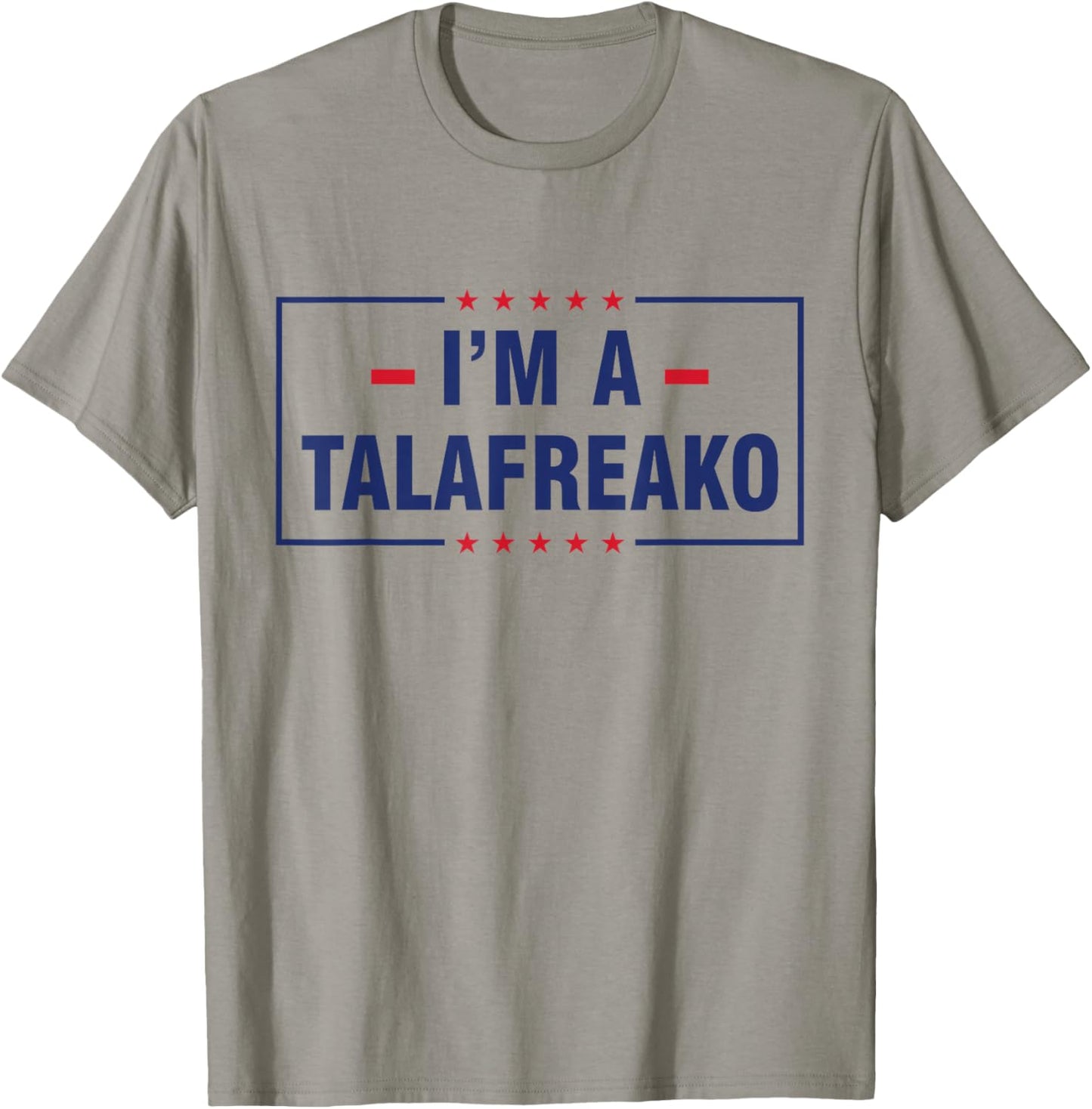 I'm a Talafreako T-Shirt - T-Shirt | Sand