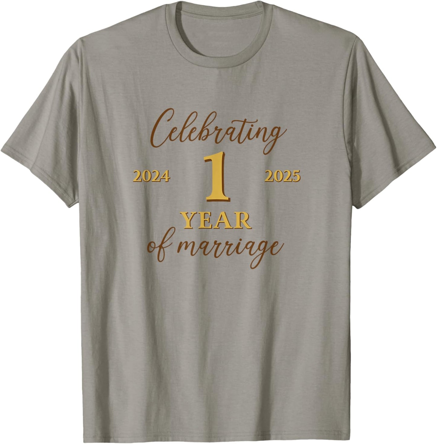 Funny 1 Year of Marriage 2024 1st Wedding Anniversary T-Shirt - T-Shirt | Sand