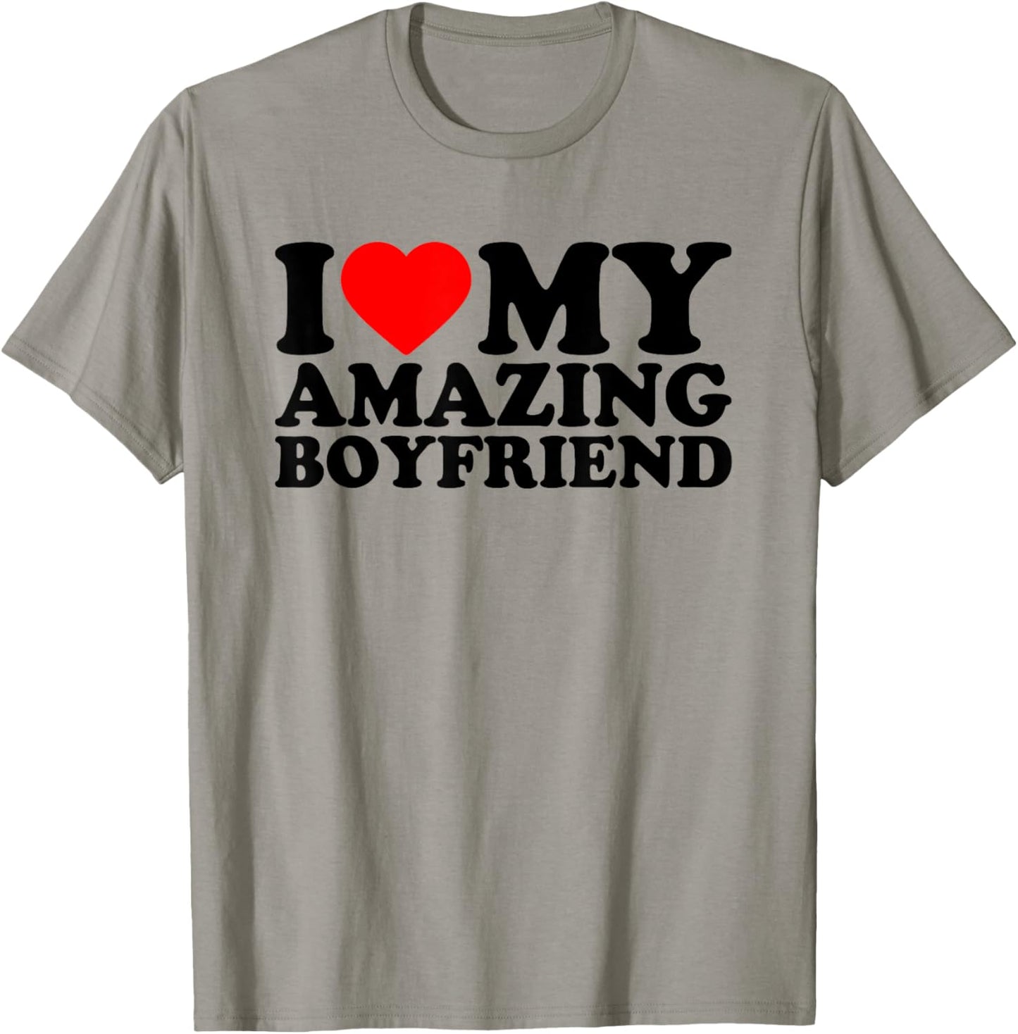 I Love My Amazing Boyfriend, I Heart My BF Valentines Day T-Shirt - T-Shirt | Sand