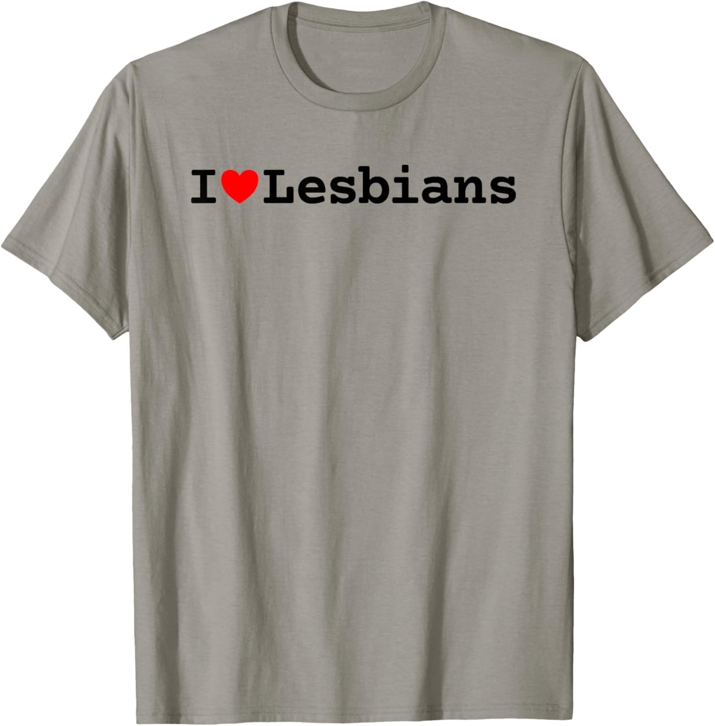 I Love Lesbians Pride LGBTQ Funny Retro Quote Heart Slogan T-Shirt - T-Shirt | Sand