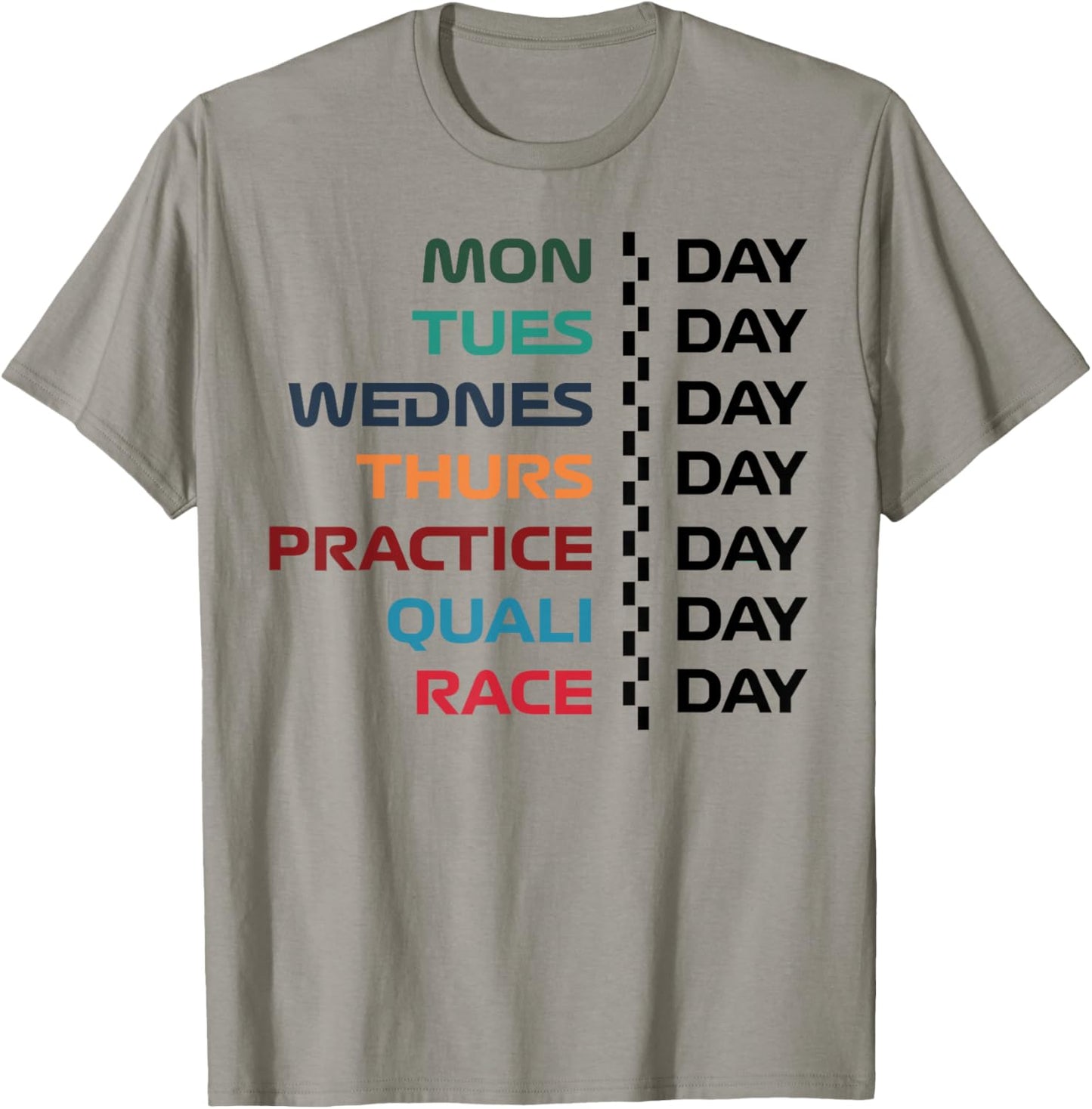 Funny Monday Tuesday Wednesday Thursday Practice Race Day T-Shirt - T-Shirt | Sand