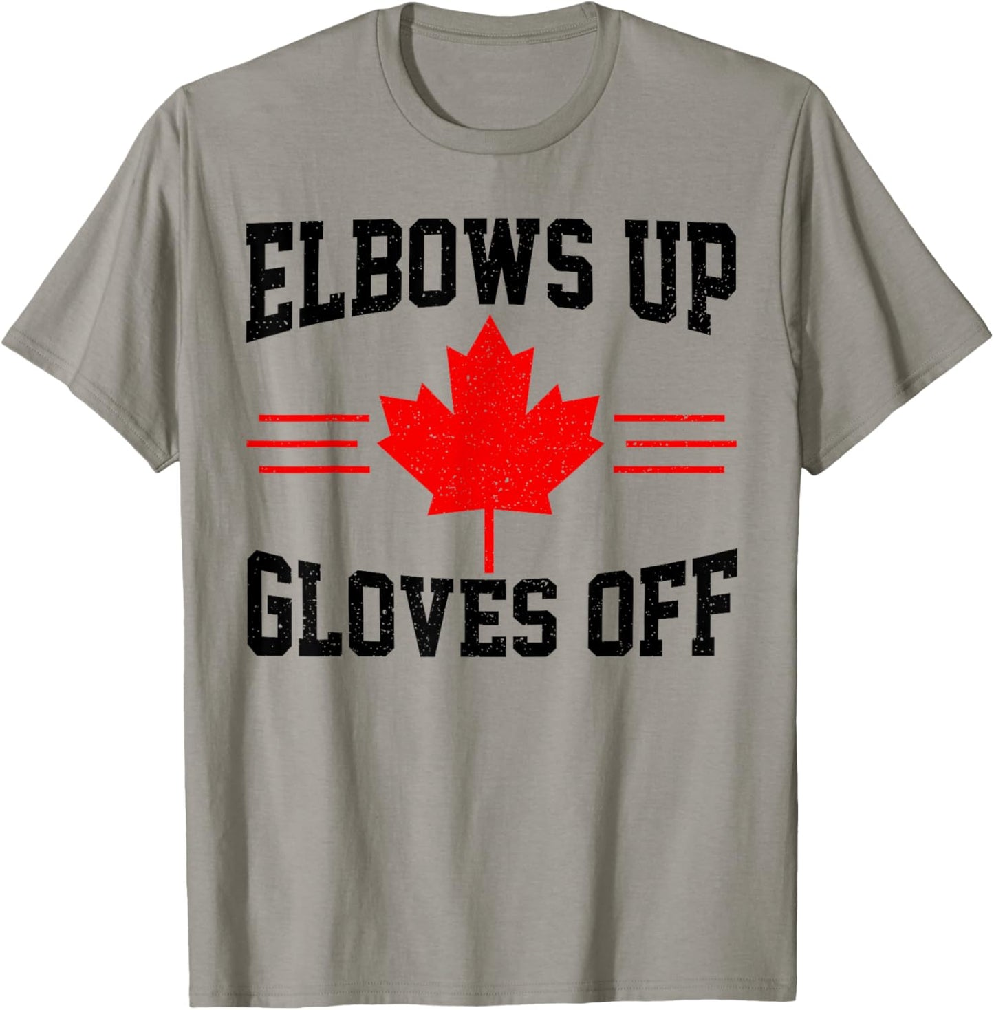 Elbows Up Gloves Off Canada Flag Hockey Fighter Funny T-Shirt - T-Shirt | Sand