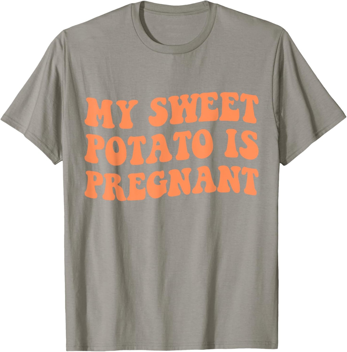 My Sweet Potato Is Pregnant I Yam Matching Couples Pregnancy T-Shirt - T-Shirt | Sand