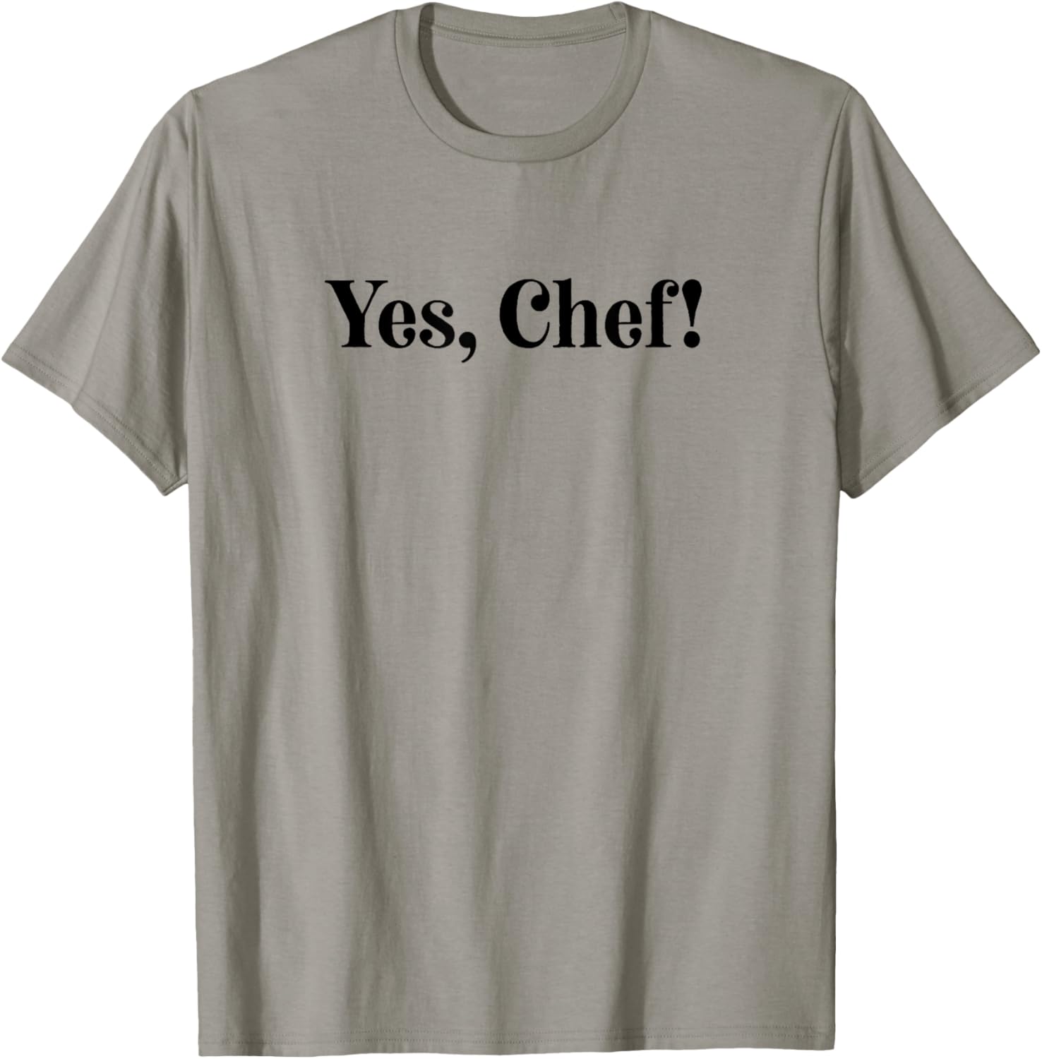 Yes, Chef! T-Shirt - T-Shirt | Sand