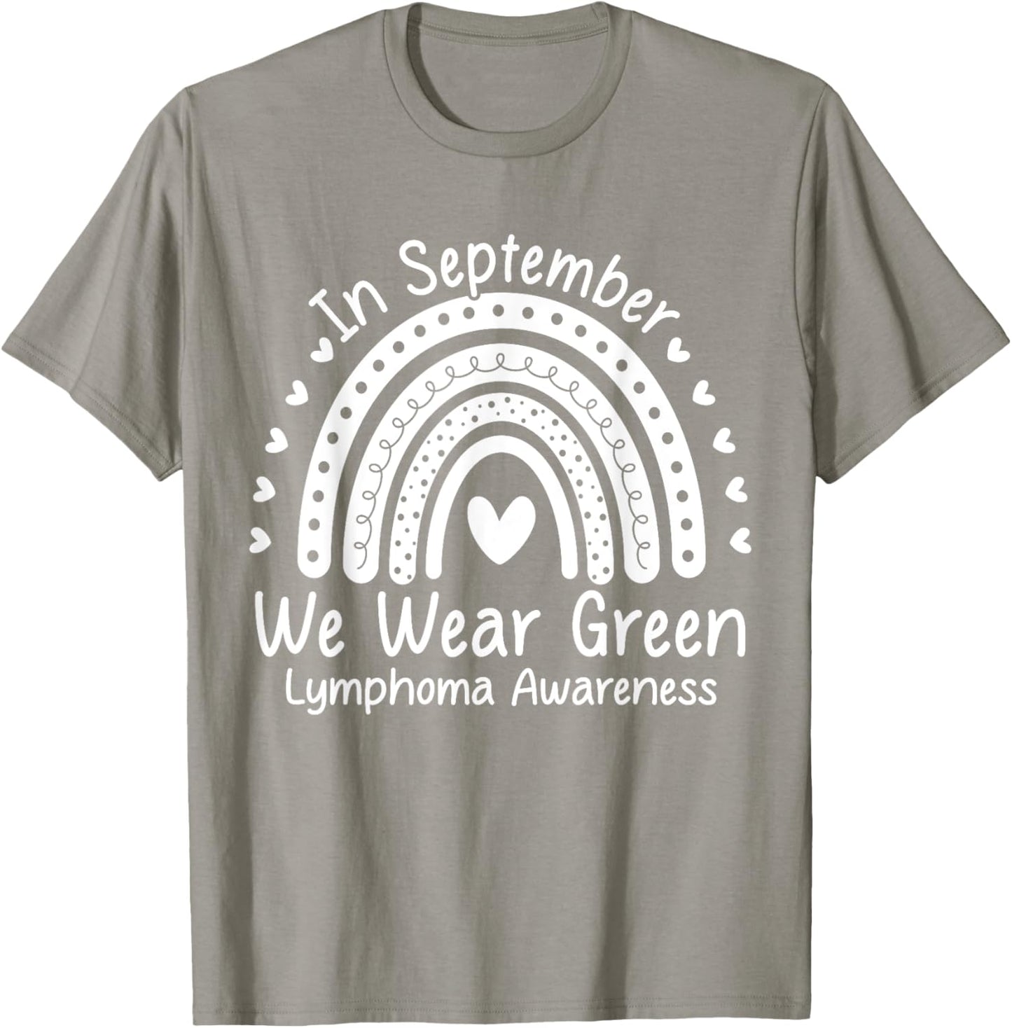 We Wear Green Non Hodgkin's Lymphoma Cancer Awareness Month T-Shirt - T-Shirt | Sand