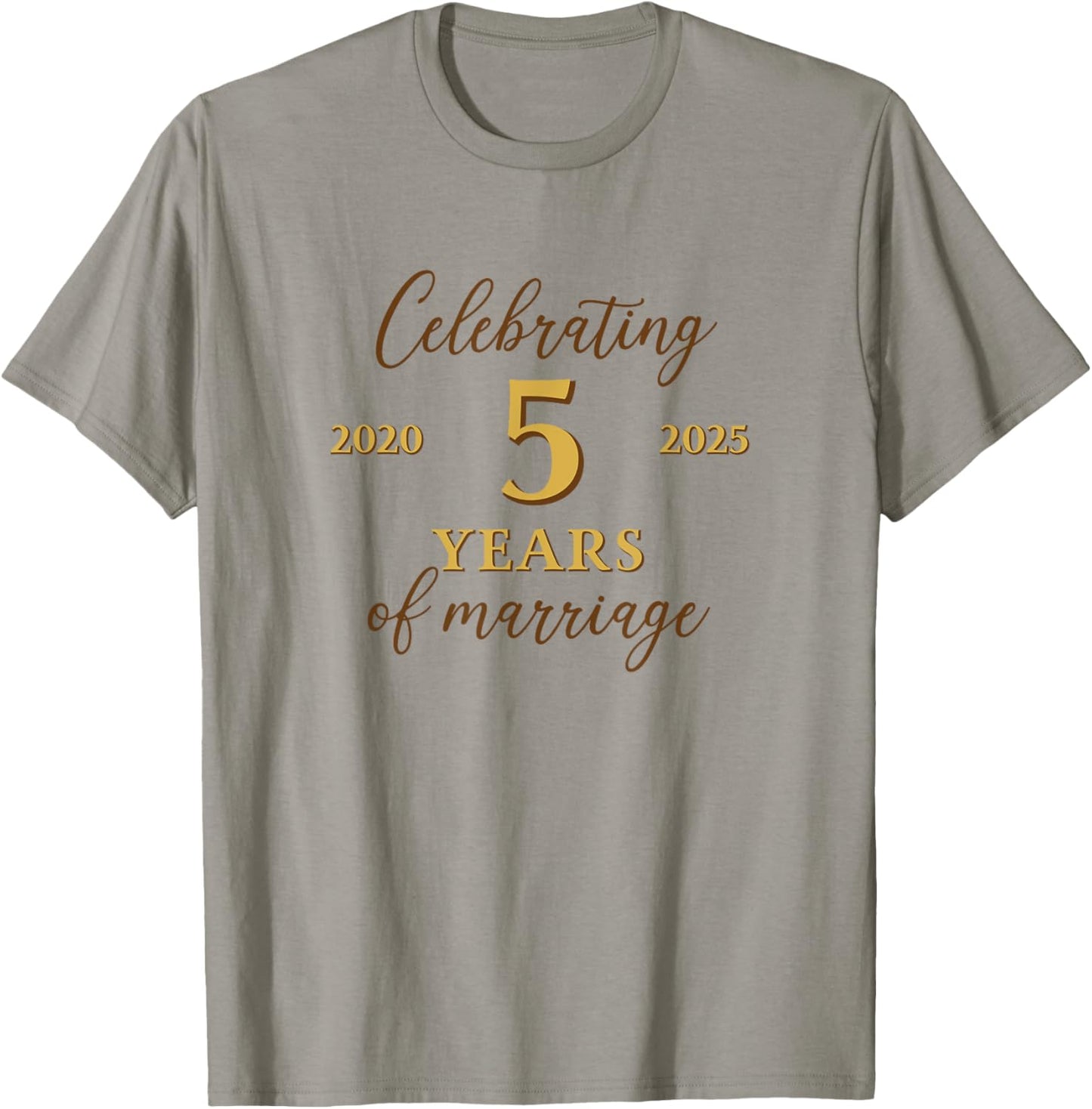 Funny 5 Years of Marriage 2020 5th Wedding Anniversary T-Shirt - T-Shirt | Sand