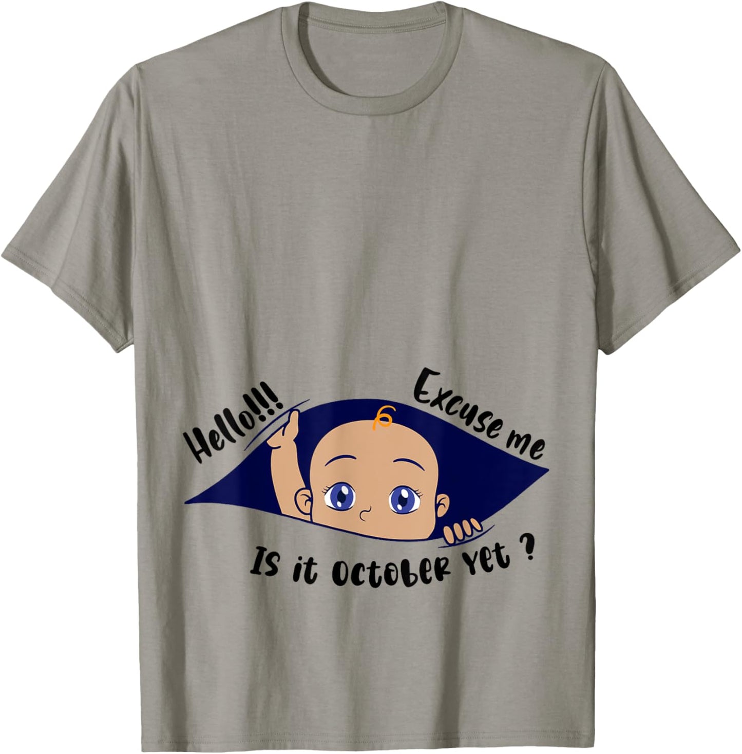 Excuse Me Is It October Yet Pregnancy Boy Announcement T-Shirt - T-Shirt | Sand
