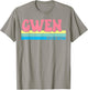 GWEN Name Personalized Cute Idea Groovy Women GWEN T-Shirt - T-Shirt | Sand