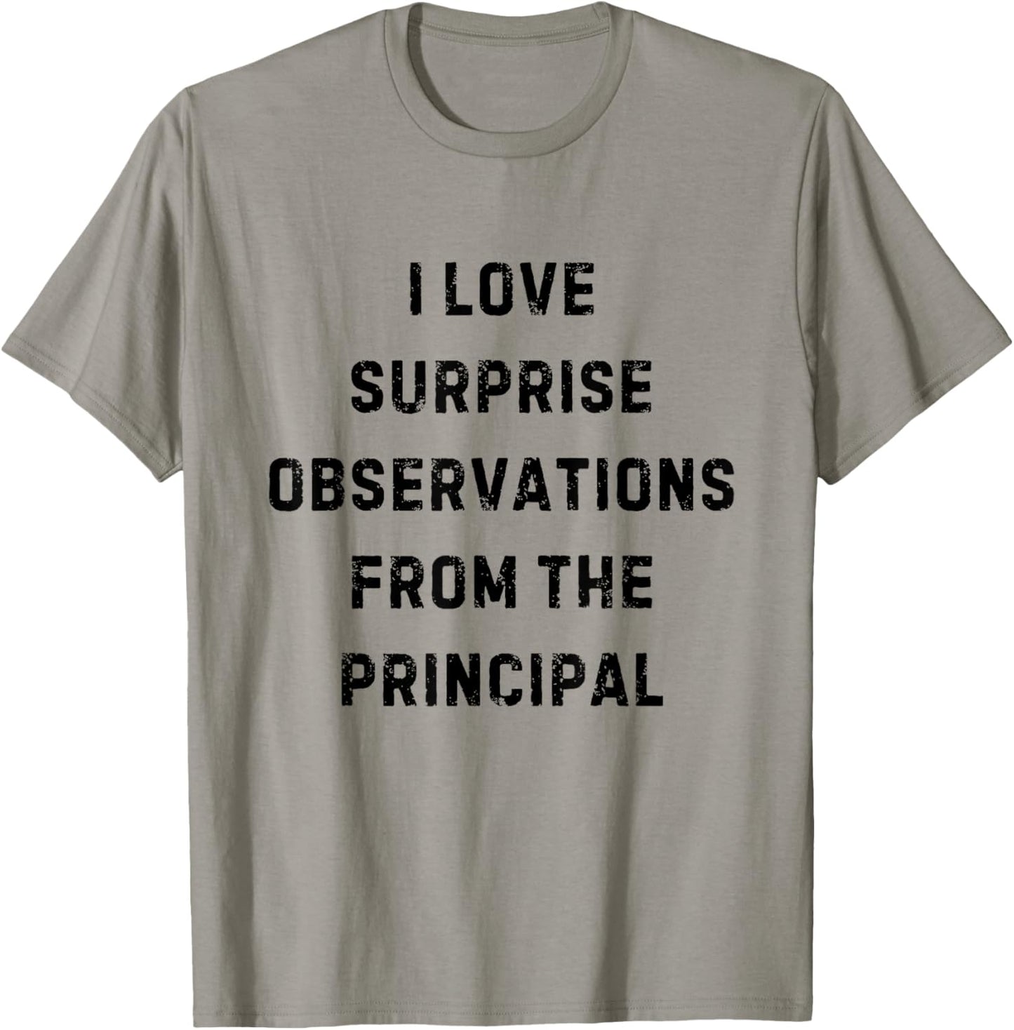 I Love Surprise Observations From Principal White Lie Party T-Shirt - T-Shirt | Sand