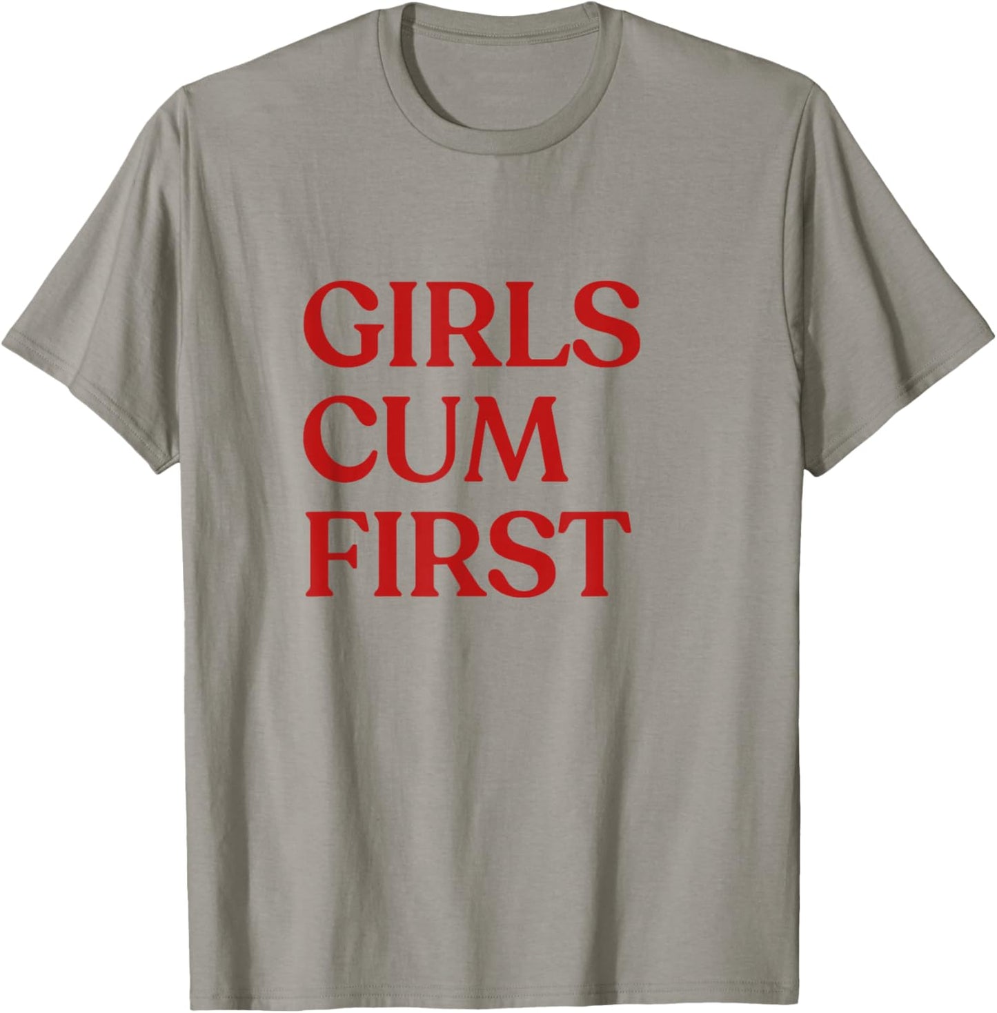 Girls Cum First Y2K Aesthetic Trendy T-Shirt - T-Shirt | Sand