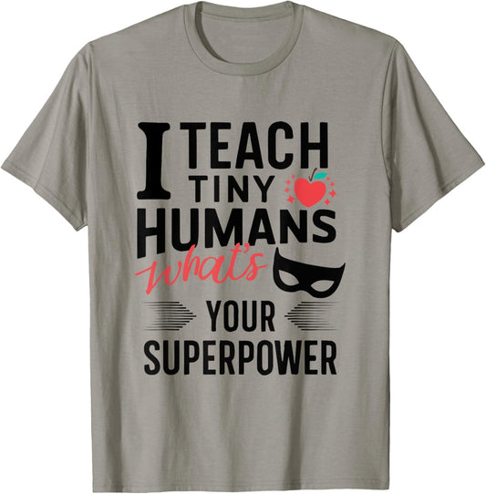 Funny Superhero Teacher teaching SuperPower to Tiny Humans T-Shirt - T-Shirt | Sand
