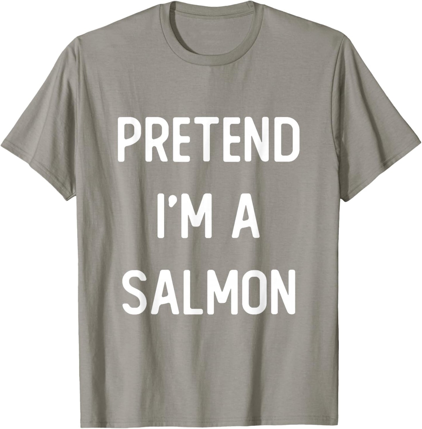 Pretend I'm A Salmon Costume Party Funny Halloween T-Shirt - T-Shirt | Sand