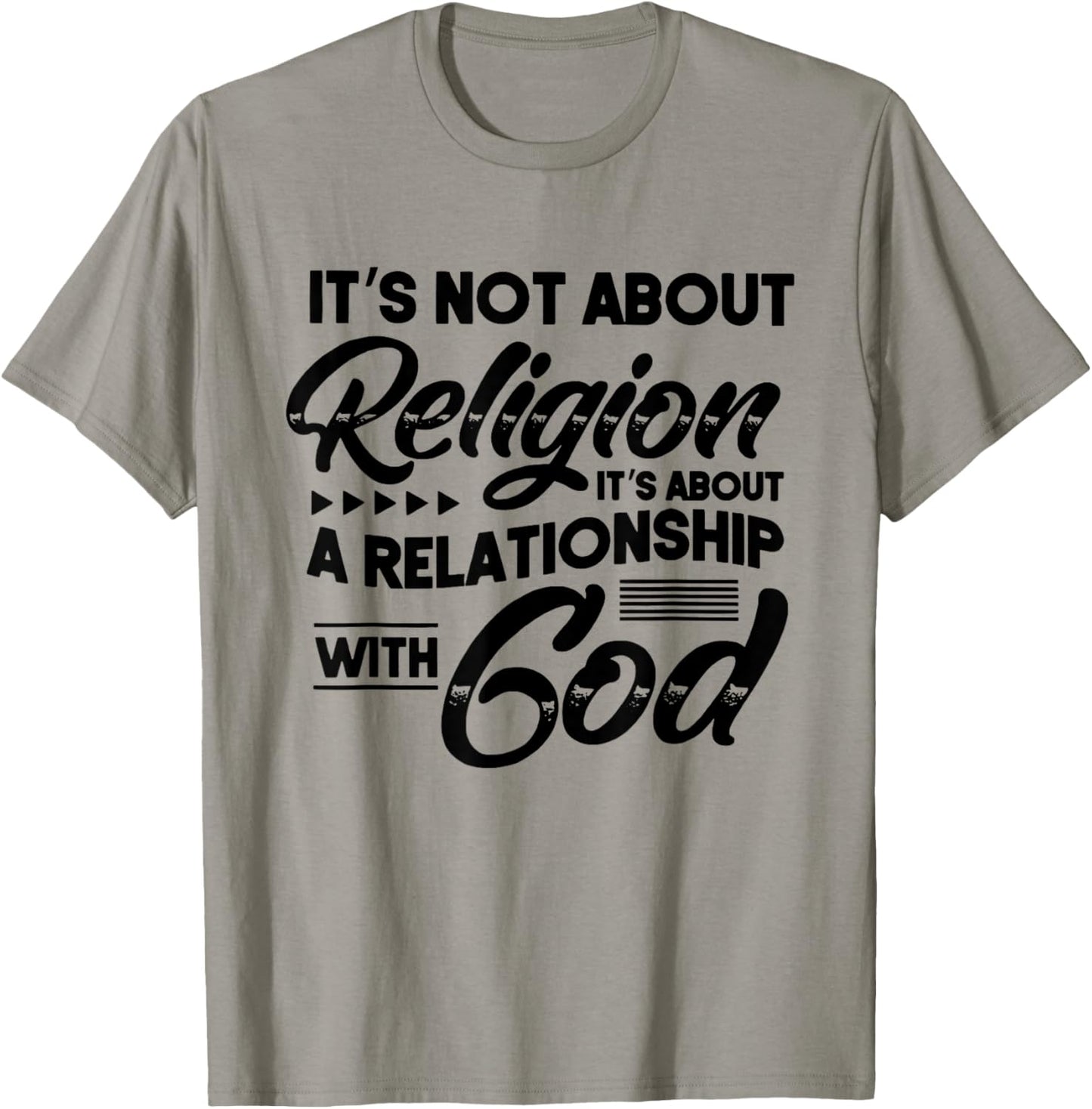 It's Not About Religion It's About A Relationship With God T-Shirt - T-Shirt | Sand