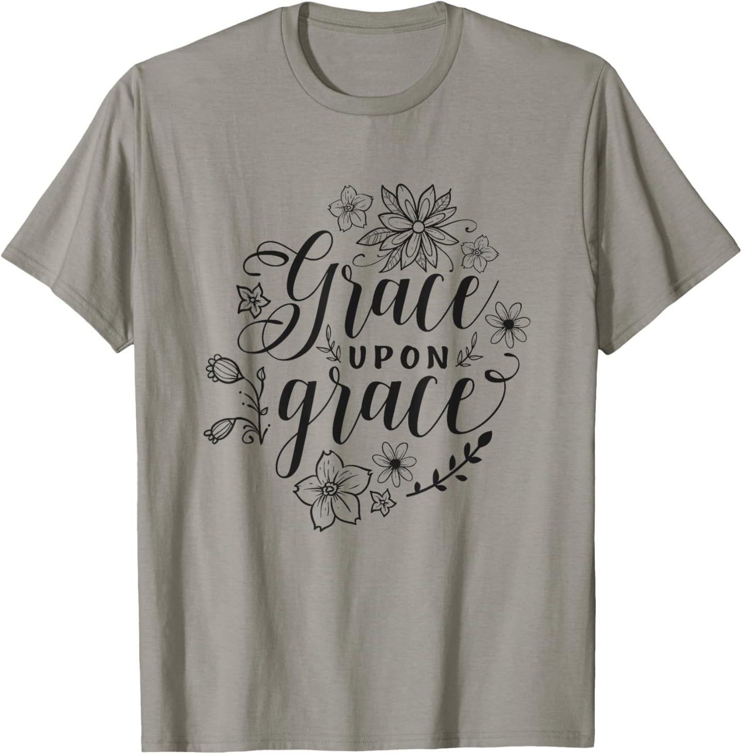 Grace Upon Grace Christian Faith Bible Verse Love T-Shirt - T-Shirt | Sand