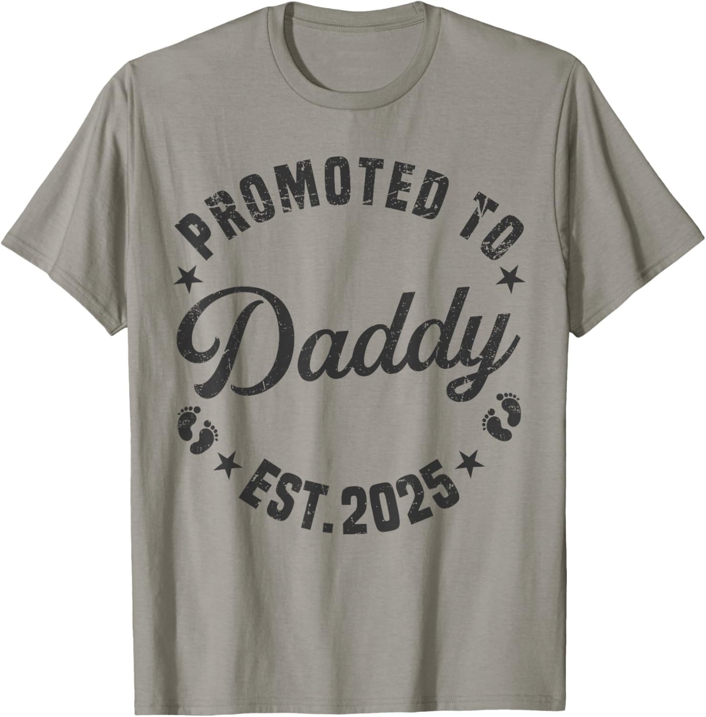 Promoted To Daddy Est 2025 Funny New Dad Soon To Be Daddy T-Shirt - T-Shirt | Sand