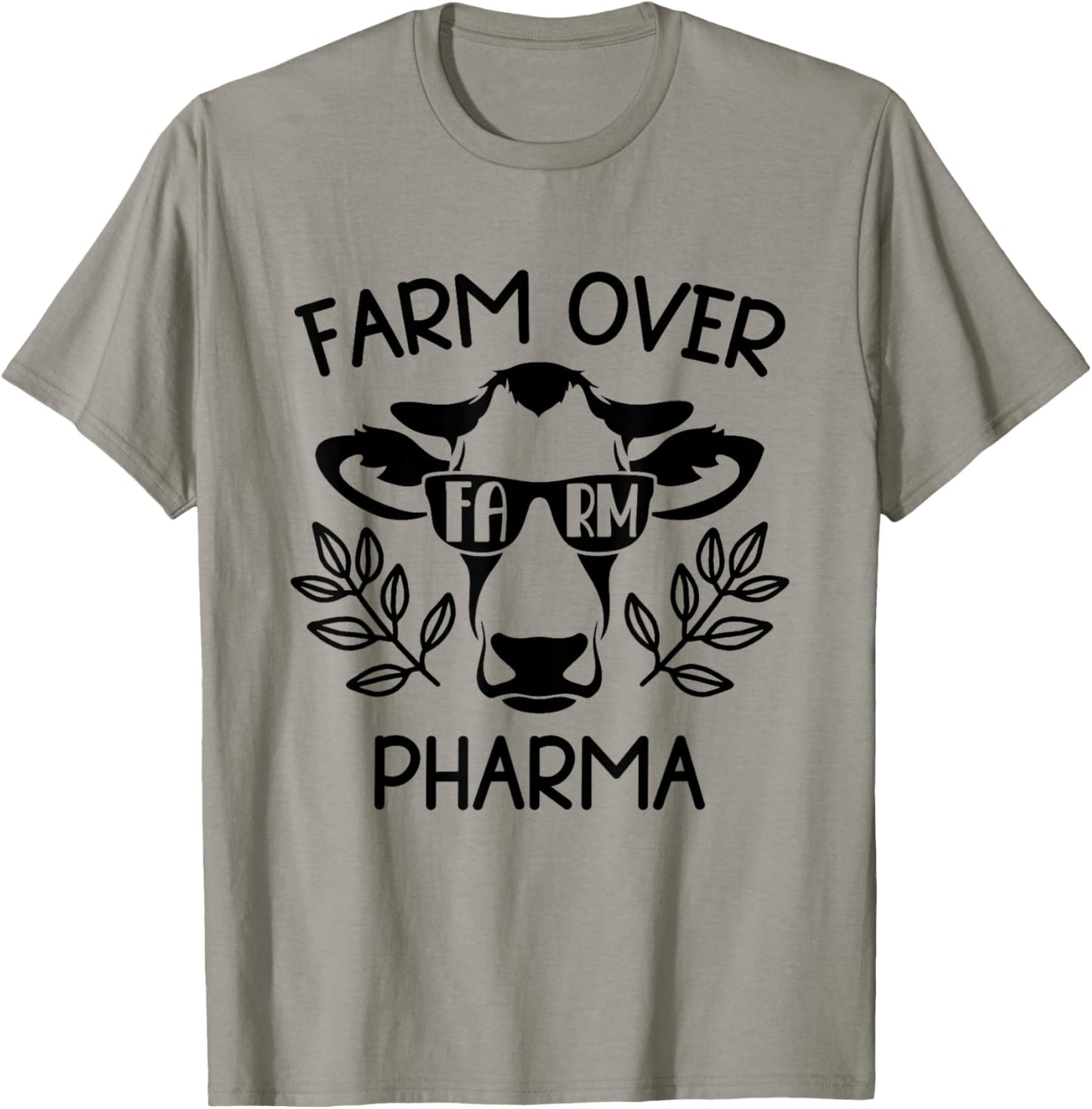 Farm Over Pharma Funny Cow Sunglasses Dad Farm Mom T-Shirt - T-Shirt | Sand