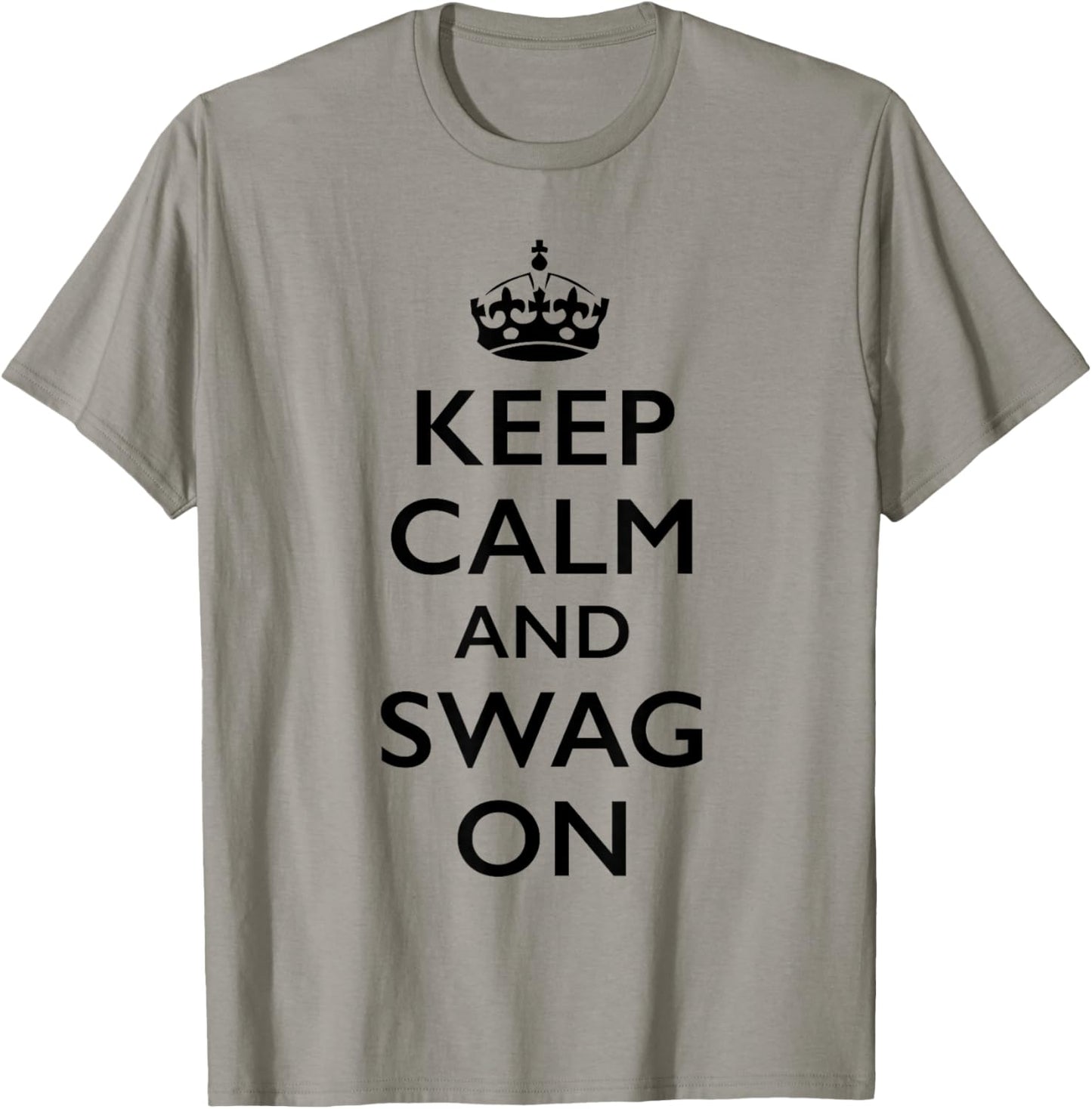 Keep Calm and Swag On T-Shirt - T-Shirt | Sand