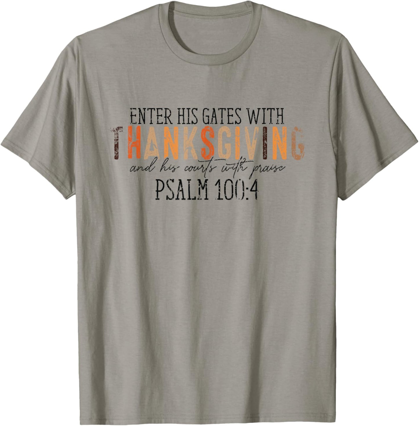 Vintage Enter His Gates With Thanksgiving Psalm 100:4 T-Shirt - T-Shirt | Sand