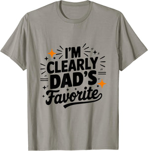 I'm Clearly Dad's Favorite, Favorite Child And T-Shirt - T-Shirt | Sand