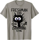 I'm Fine It's Fine Cat Highschool Freshman 2026 T-Shirt - T-Shirt | Sand