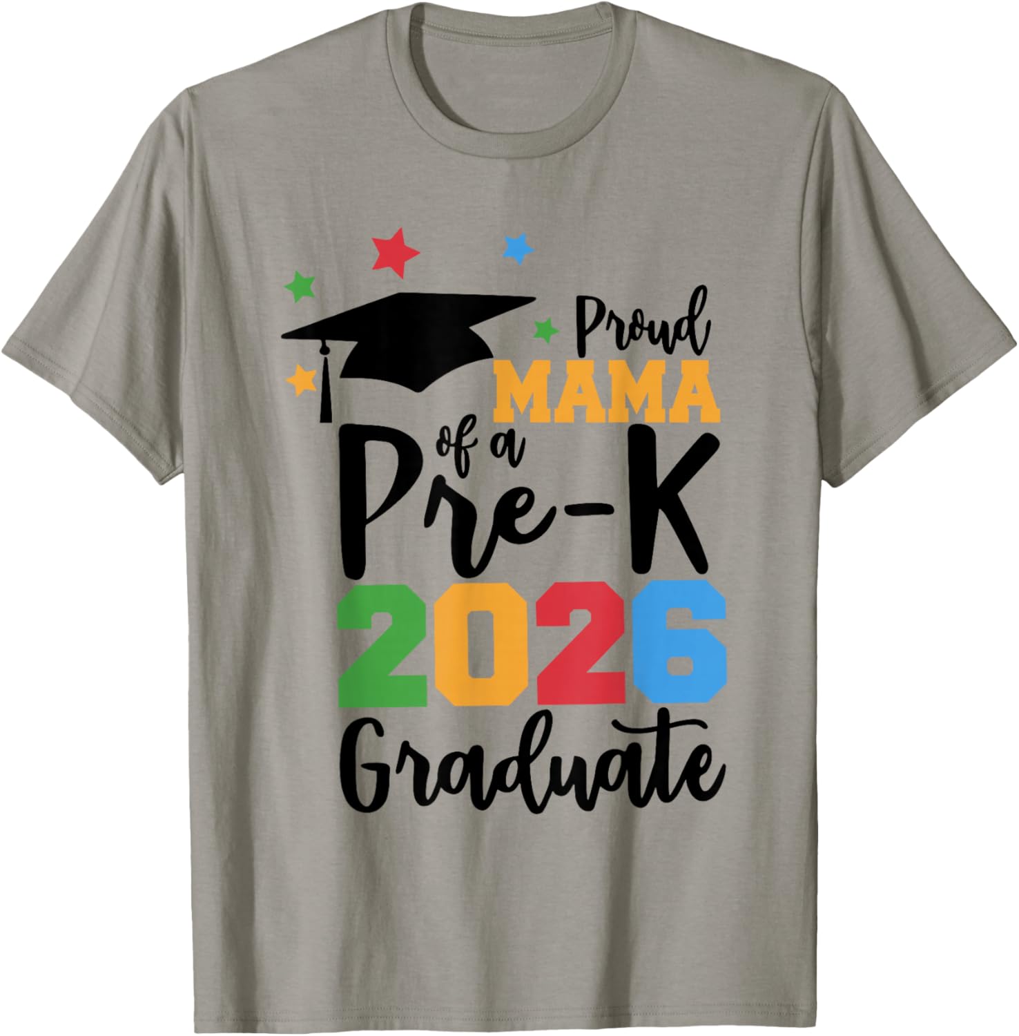 Proud Mama of A Pre-K 2026 Graduate Class of 2026 Grad T-Shirt - T-Shirt | Sand