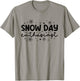 Supporter Of Snow Day Enthusiast T-Shirt - T-Shirt | Sand