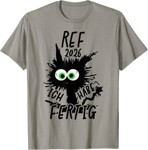 Ref 2026 with German Text "Ich Habe Fertig" [German Language] T-Shirt - T-Shirt | Sand
