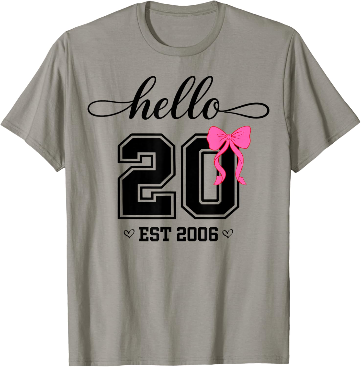 Hello Twenty Est 2006 Coquette Bow 20th Birthday Girl T-Shirt - T-Shirt | Sand
