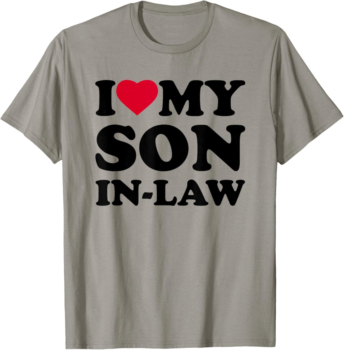 I Love My Son-in-Law Heart Funny Family T-Shirt - T-Shirt | Sand