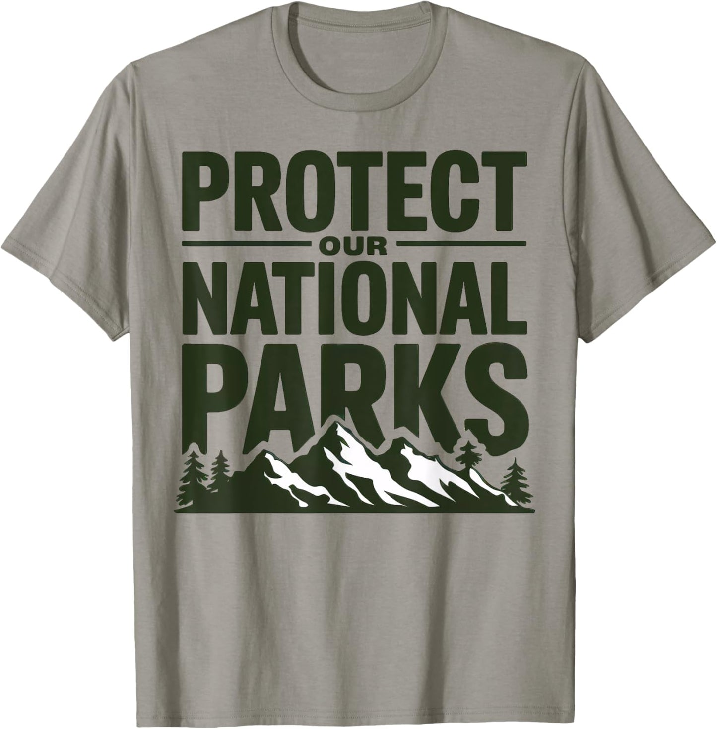Protect Our National Parks Support Park Rangers Men Women T-Shirt - T-Shirt | Sand