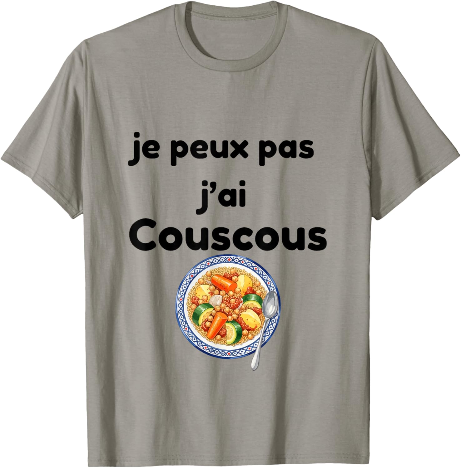 Je Peux Pas J'Ai Couscous Humour Friday Meal T-Shirt - T-Shirt | Sand