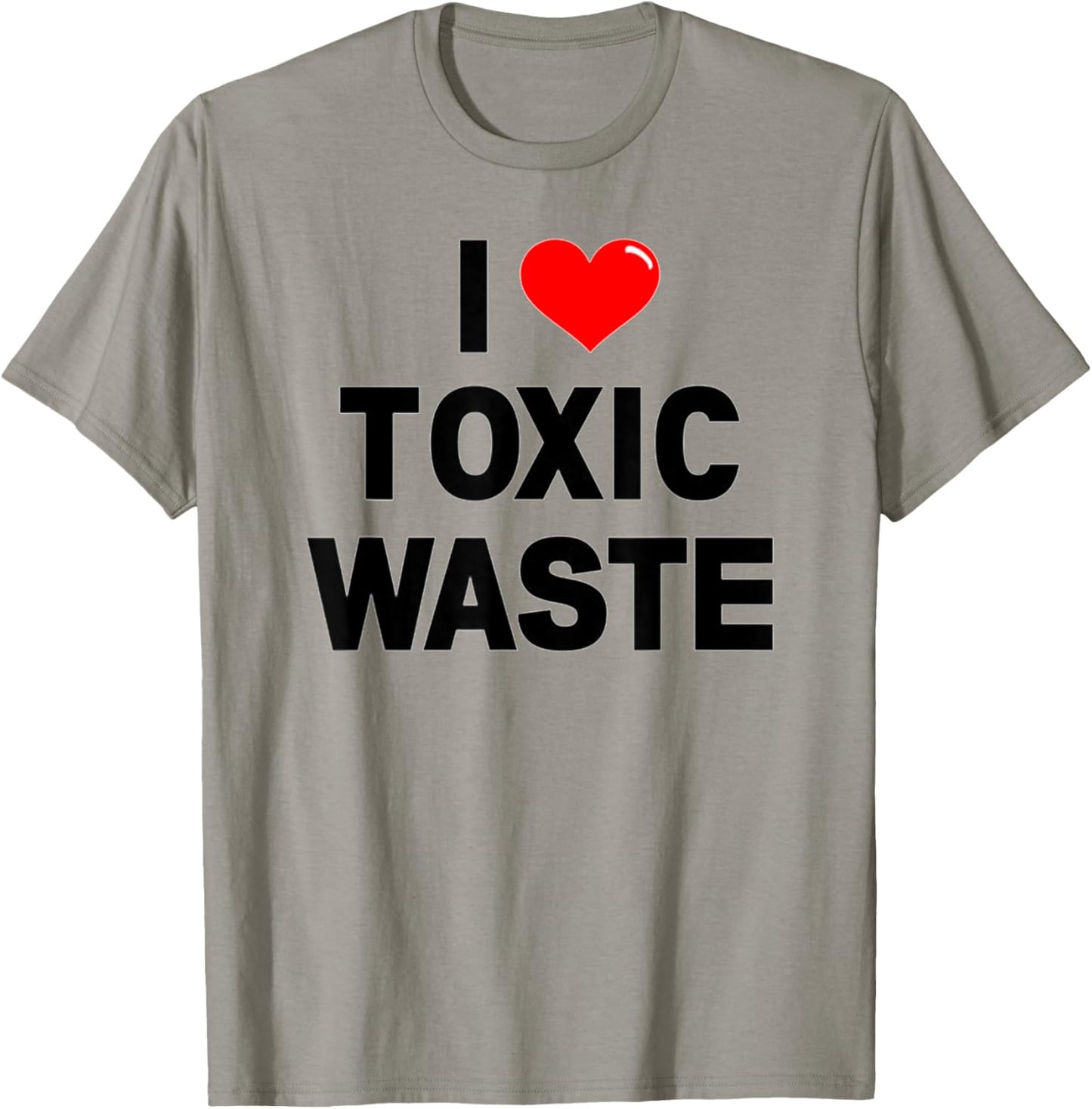 I Love Toxic Waste Funny Retro Pop Culture Genius 80s Val T-Shirt - T-Shirt | Sand