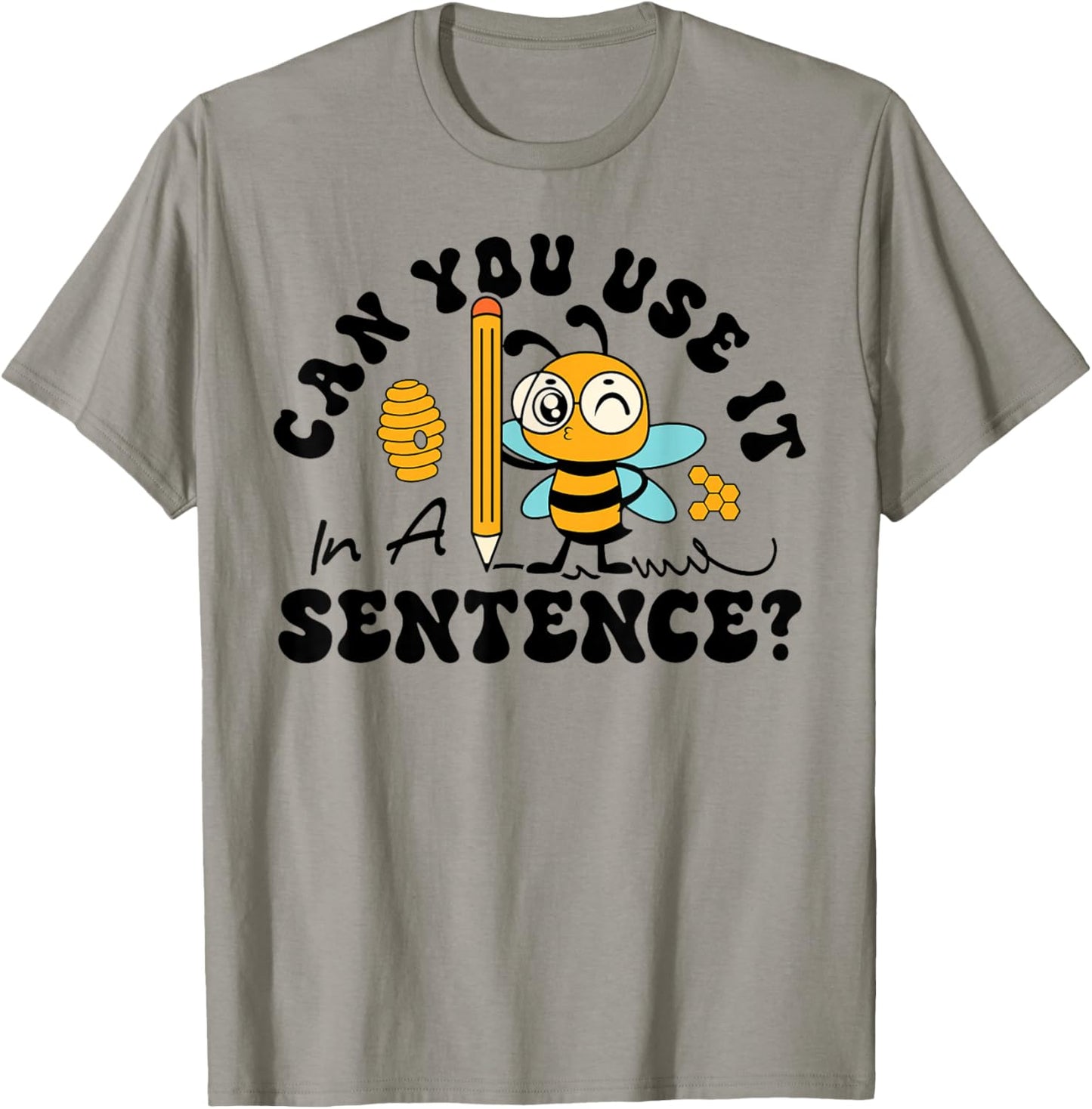 Can You Use It in A Sentence Spelling School Competition Bee T-Shirt - T-Shirt | Sand
