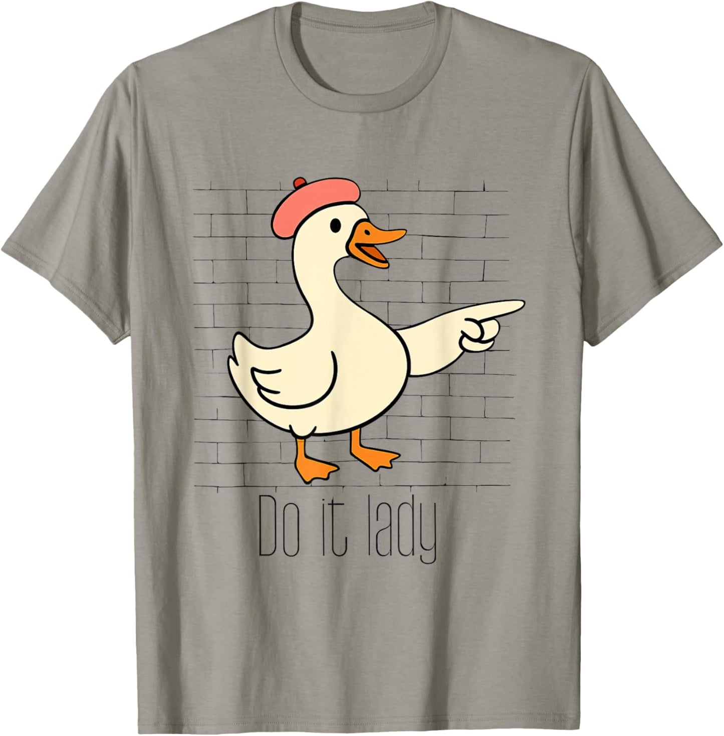 Funny Do It Lady Goose Humor Inspired Meme Men T-Shirt - T-Shirt | Sand