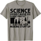 Science Because Figuring Things Out Is Better T-Shirt - T-Shirt | Sand