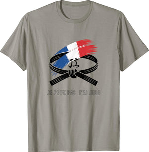 Je Peux Pas J'AI Judo Humour Sport Martial Arts Judoka T-Shirt - T-Shirt | Sand