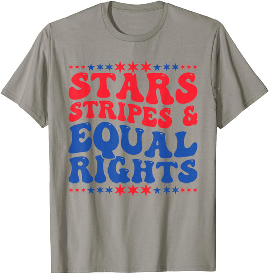 Stars Stripes And Equal Rights Women's Rights 4th Of July T-Shirt - T-Shirt | Sand