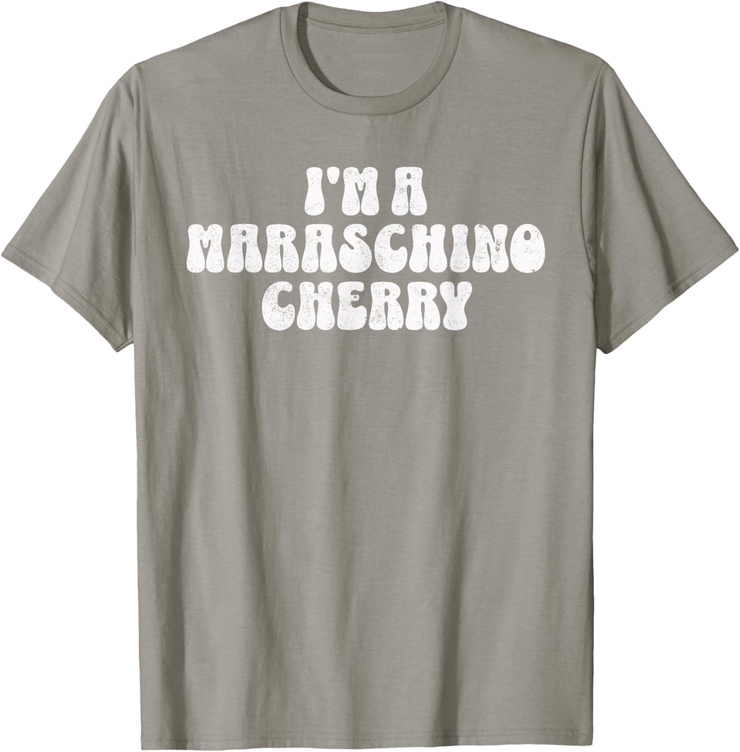 Funny Halloween I'm a Maraschino Cherry Retro Font Costume T-Shirt - T-Shirt | Sand