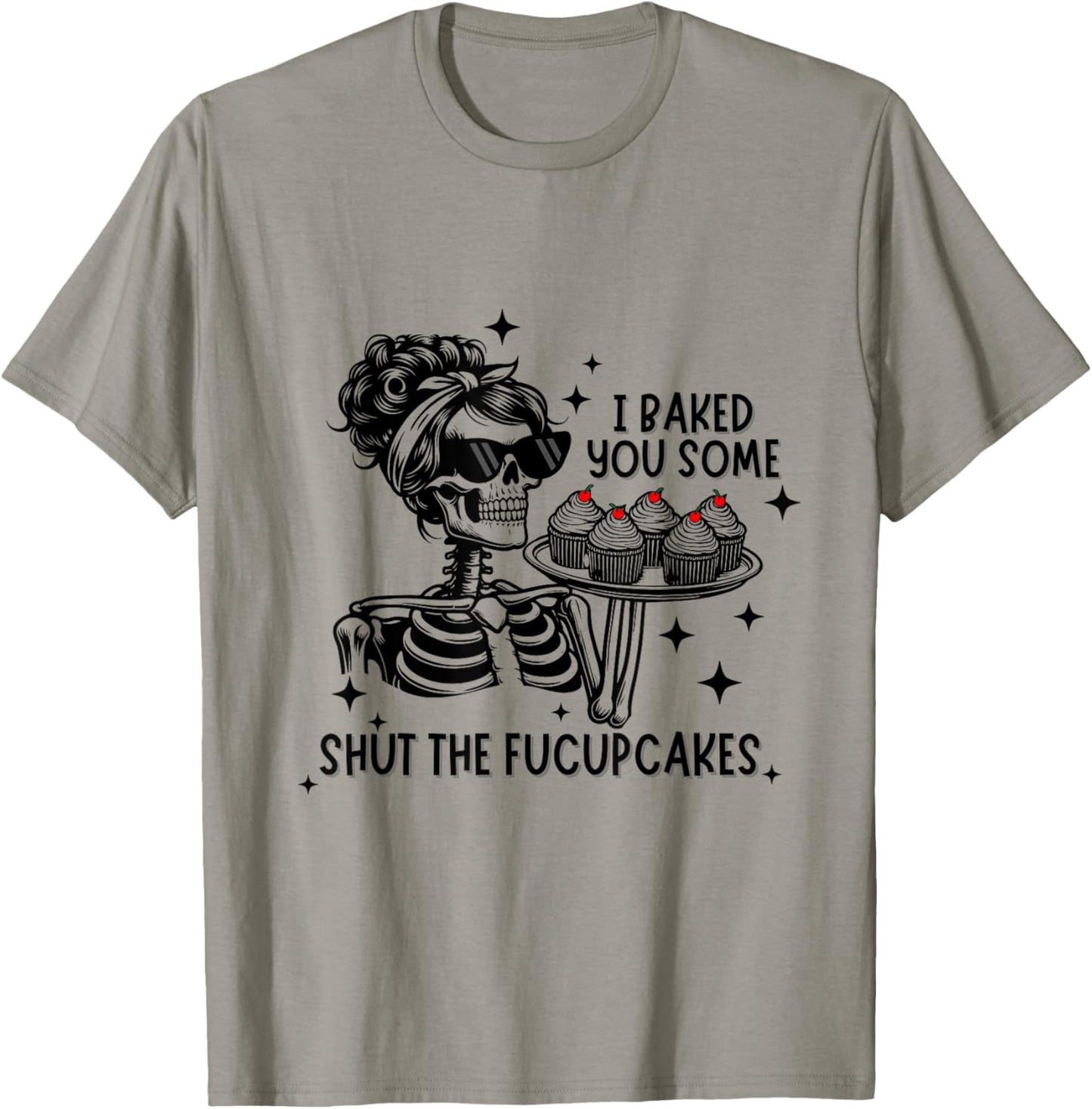 Funny Vintage Housewife I Baked You Some Shut The Fucupcakes T-Shirt - T-Shirt | Sand