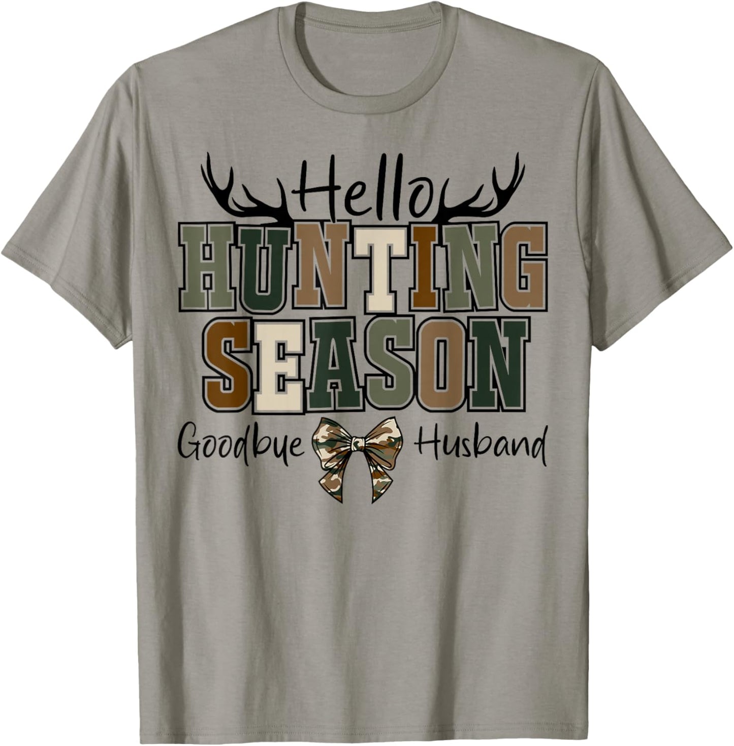 Hello Hunting Season Goodbye Husband Retro Hunter Wife Women T-Shirt - T-Shirt | Sand