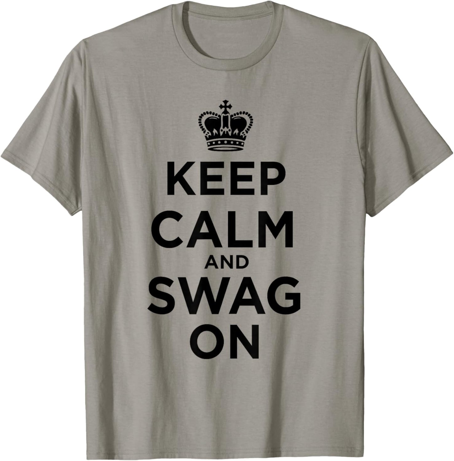 Keep Calm and Swag On T-Shirt - T-Shirt | Sand